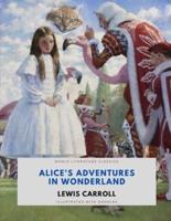 Alice's Adventures in Wonderland / Lewis Carroll / World Literature Classics / Illustrated with doodles