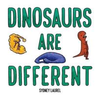 Dinosaurs Are Different