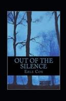 Out of the Silence Annotated