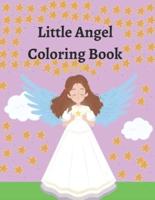 Little Angel Coloring Book: Coloring Pages for Kids, Boys, and Girls   Beautiful Angels coloring book For Kids and mazing unique Angels designs for stress relieving and also fantasy Angels Coloring page for kids and toddler of all ages