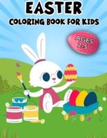 Easter Coloring Book for  Kids: A Fun Toddlers and Preschool Coloring Book Full of Easter Bunnies, Eggs and Animals   Happy Easter Day Coloring Book for Kids