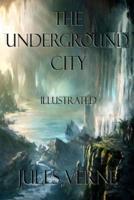 The Underground City Illustrated