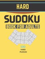 Hard sudoku book for adults 100 hard puzzles : HARD-EXTREME-INSANE Killer sudoku  books for adults