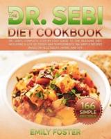 The Dr. Sebi Diet Cookbook