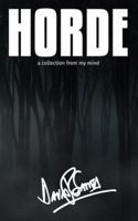 HORDE: a collection from my mind