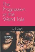 The Progression of the Weird Tale