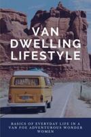 Van Dwelling Lifestyle