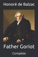 Father Goriot: Complete