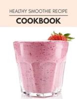 Healthy Smoothie Recipe Cookbook