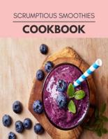Scrumptious Smoothies Cookbook
