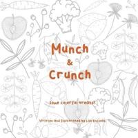 Munch & Crunch: Some colorful treats!