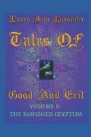Tales Of Good And Evil Volume 1
