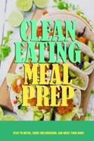 Clean Eating Meal Prep