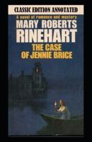 The Case of Jennie Brice-Classic Edition(Annotated)