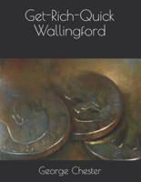 Get-Rich-Quick Wallingford