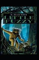 Little Fuzzy-Original Edition(Annotated)