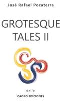 Grotesque Tales II: Exile