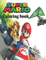 Super Mario Coloring Book:  Let Your Kids Join The Fantastic World Of Super Mario While Engaging In Art, Learning And And Stimulating Their Skills