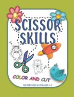Scissor Skills - COLOR and CUT - For Toddlers & Kids Age 3-5: This beautiful cutting animals workbook for children aged 3-5. A coloring and cutting book with 37 pages. Total 76 white pages I Softcover - Glossy, Letter - 8.5" x 11" (21.59 x 27.94 cm)