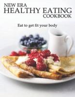 New Era Healthy Eating Cookbook