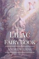 The Lilac Fairy Book: Original Classics and Annotated