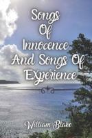 Songs Of Innocence And Songs Of Experience: The Classic Two Contrary States of the human soul