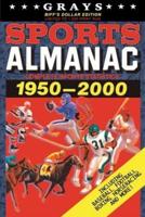 Grays Sports Almanac: Complete Sports Statistics 1951-2000 [Biff's Dollar Edition - LIMITED TO 1,000 PRINT RUN]