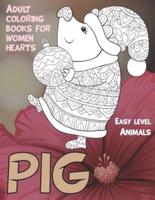 Adult Coloring Books for Women Hearts - Animals - Easy Level - Pig