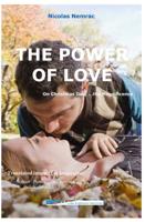 THE POWER OF LOVE: On Christmas Day, ...the Magnificence