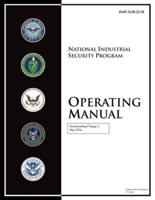 DoD 5220.22-M National Industrial Security Program Operating Manual Incorporating Change 2 May 2016