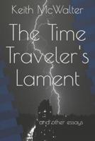 The Time Traveler's Lament