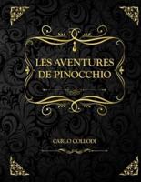 Les Aventures de Pinocchio: Edition Collector - Carlo Collodi