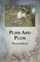 Plish And Plum