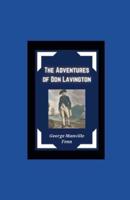 The Adventures of Don Lavington Illustrated