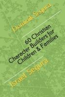 60 Christian Character Builders for Children & Families