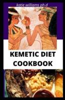 Kemetic Diet Cookbook