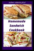 Homemade Sandwich Cookbook