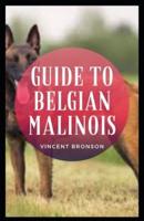 Guide to Belgian Malinois