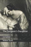 The Surgeon's Daughter: complete