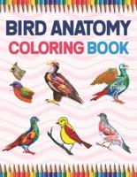 Bird Anatomy Coloring Book: Ornithology Coloring Book for Ornithologist. Bird Anatomy Coloring Book for Kids & Adults. The New Surprising Magnificent Learning Structure For Veterinary Anatomy Students. Veterinary Anatomy & Physiology Coloring book.