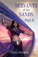 Servant of the Sands, Part II