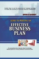 GUIDE TO WRITING AN EFFECTIVE BUSINESS PLAN: A comprehensive, simple and easy step-by-step knowledge-based Guide to Writing an Effective Business Plan