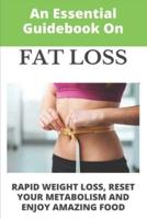 An Essential Guidebook On Fat Loss