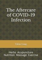 The Aftercare of COVID-19 Infection