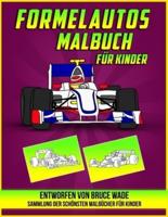 Formelautos Malbuch für Kinder: Eine Sammlung Toller Formulaautos für Child