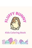 Fluffy Bunny: Kids Coloring Book