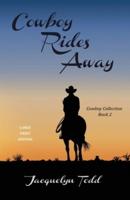 Cowboy Rides Away - Large Print