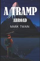 A Tramp Abroad: illustrated