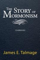 The Story of Mormonism - Unabridged