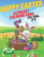 Happy Easter Alphabet Coloring Book: Happy Easter Alphabet Coloring Book, Coloring Book For Kids 2-4, Simple Alphabet, Lots Of Easter Eggs